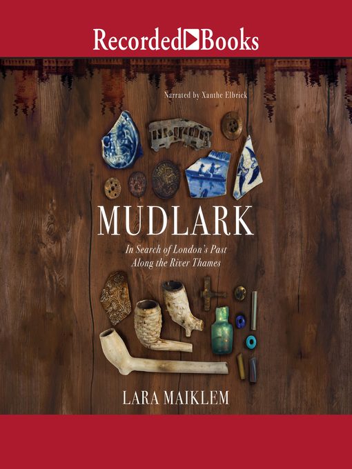 Title details for Mudlark by Lara Maiklem - Available